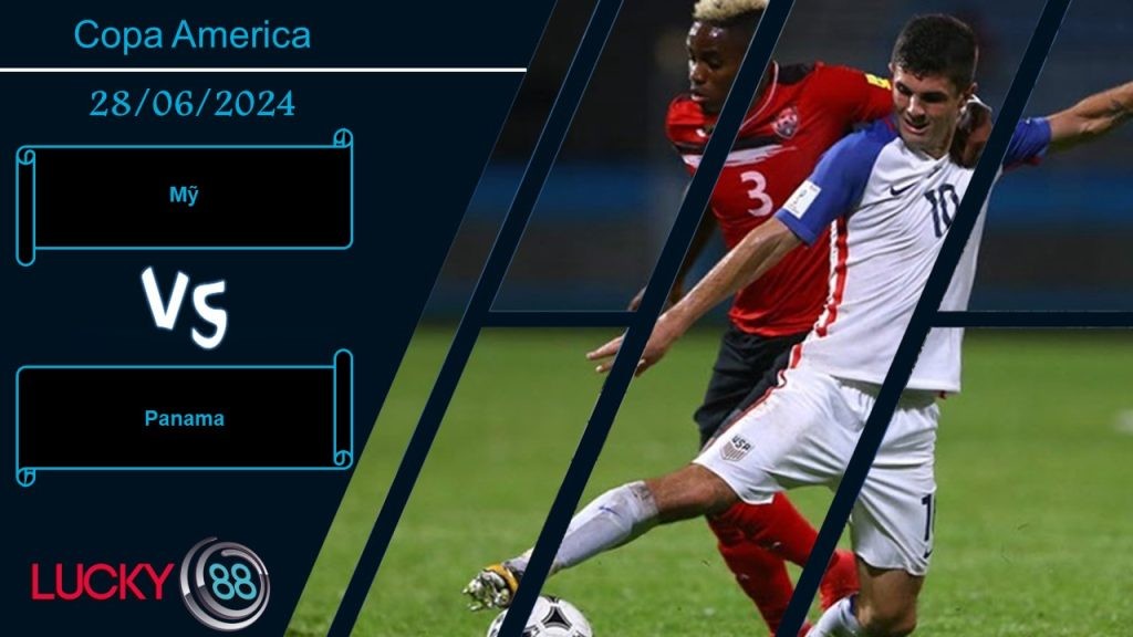 LUCKY88 Mỹ vs Panama, Nhận định bóng đá 28/06/2024, Dễ dàng áp đảo