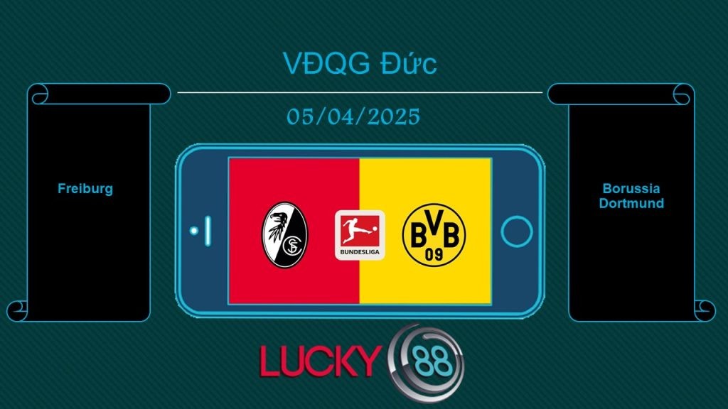 LUCKY88 Freiburg vs Borussia Dortmund, Tip bóng đá miễn phí ngày 05/04/2025