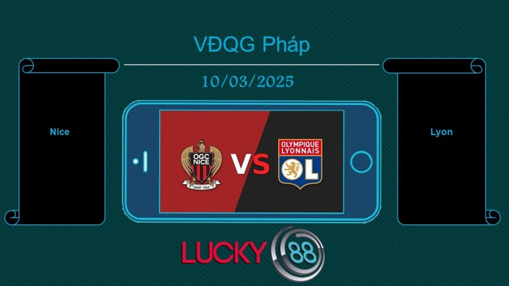 LUCKY88 Nice vs Lyon, Tip bóng đá miễn phí ngày 10/03/2025