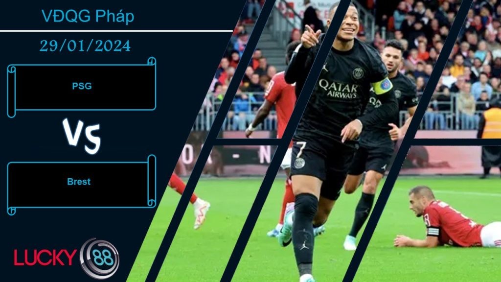 LUCKY88 PSG vs Brest, Nhận định bóng đá 29/01/2024, Củng cố ngôi đầu